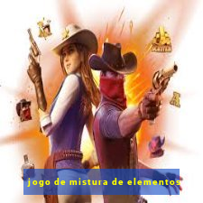 jogo de mistura de elementos